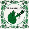 Live. Laugh. Love. - Single