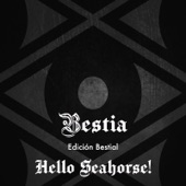 Hello Seahorse! Edición Bestial artwork