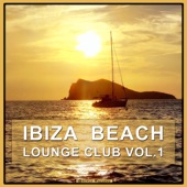 Ibiza Beach Lounge Club, Vol. 1 artwork