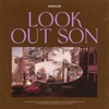 Look Out Son - Single