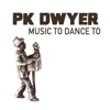 Music to Dance To