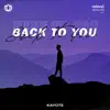 Back to You - Single album lyrics, reviews, download