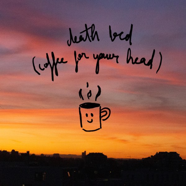 Death Bed Coffee For Your Head Single By A Mares On Apple Music