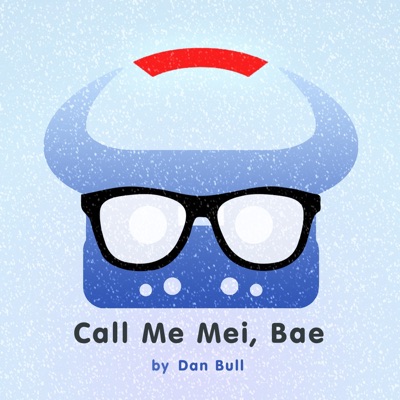 Call Me Mei, Bae (Overwatch Rap) - Single - Dan Bull
