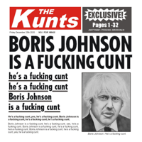 The Kunts - Boris Johnson is a Fucking C**t (Single Edit) artwork