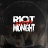 Riot After Midnight