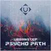 Psycho Path - EP album lyrics, reviews, download