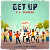 C.K. Marion;Saint Mercury - Get Up (feat. Saint Mercury)