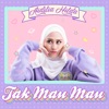 Aidillia Hilda - Tak Mau Mau