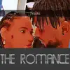 The Romance - Single album lyrics, reviews, download