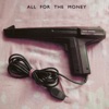 All for the Money (Demo)