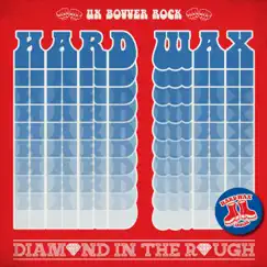 Diamond in the Rough by Hard Wax album reviews, ratings, credits