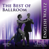 The Best of Ballroom English Waltz - Ballroom Dance Orchestra & Marc Reift