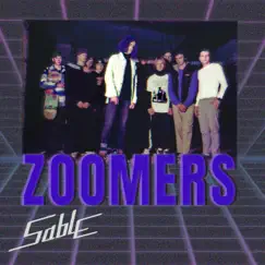 Zoomers - Single by Sable album reviews, ratings, credits