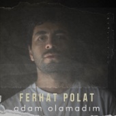 Adam Olamadım artwork