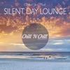 Silent Day Lounge (Chillout Your Mind)