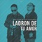 Ladrón de tu amor (feat. Dr Frankenbeat) - Tony Flow 84 lyrics