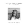 Heaven Coming Down (feat. Alisa Turner) - Single