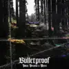Bulletproof (feat. WhosMerci) - Single album lyrics, reviews, download