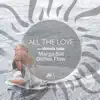 All the Love - Single album lyrics, reviews, download
