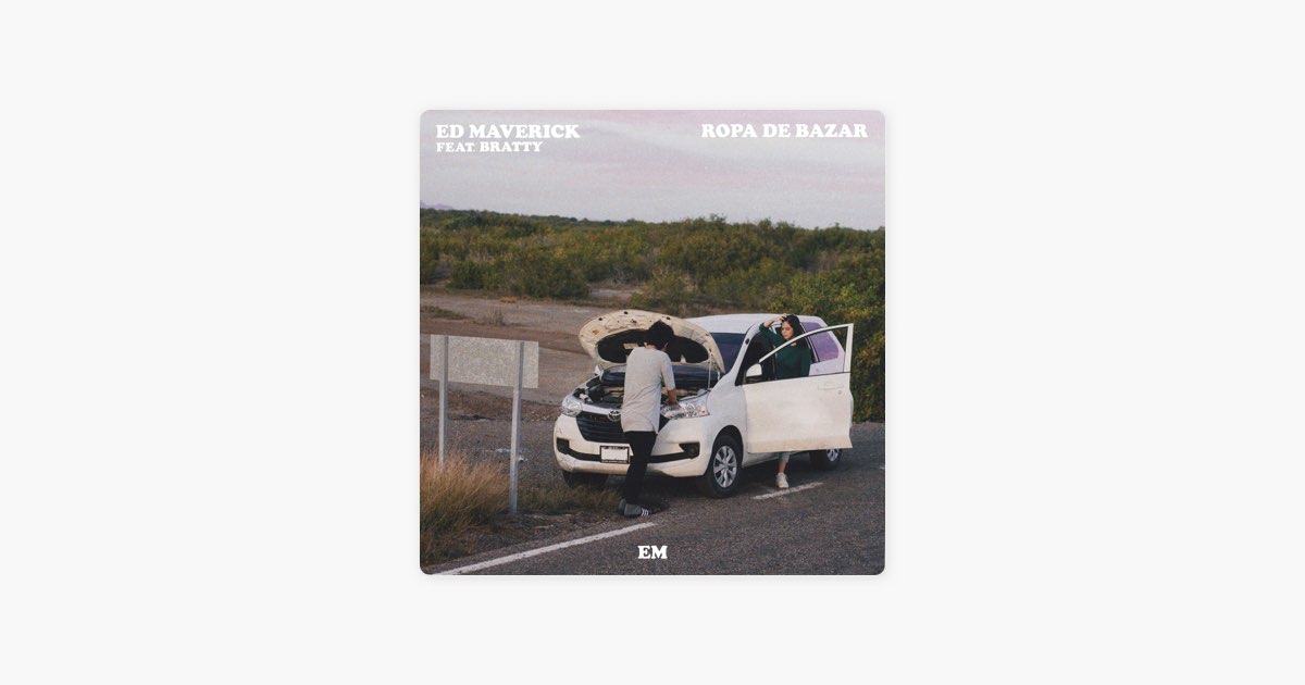 Ropa De Bazar (feat. Bratty) by Ed Maverick — Song on Apple Music