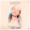 Somebody New (feat. Sultan + Shepard) - VASSY lyrics