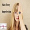 Imperfection - Matt Terry lyrics