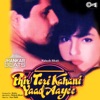 Phir Teri Kahani Yaad Aayee (Jhankar) [Original Motion Picture Soundtrack]