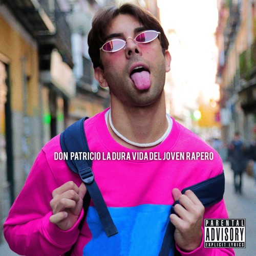 Don Patricio – La Dura Vida del Joven Rapero [iTunes Plus AAC M4A]