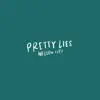 Pretty Lies - Single album lyrics, reviews, download