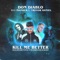 Kill Me Better (feat. Trevor Daniel) artwork