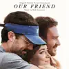 Our Friend (Original Motion Picture Soundtrack) album lyrics, reviews, download