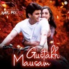 Gustakh Mausam (From "Nail Polish") - Single