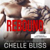 Rebound: a Men of Inked Spinoff novella - Chelle Bliss