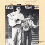 Clarence Ashley & Doc Watson - My Home's Across the Blue Ridge Mountains