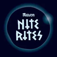 Nite Rites by Mason album reviews, ratings, credits