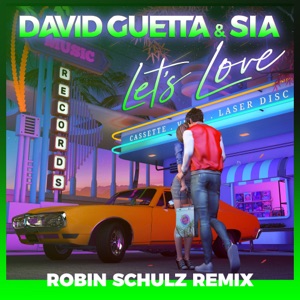 Let's Love (Robin Schulz Remix) - Single