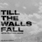 Till the Walls Fall (Neon Feather Remix) artwork