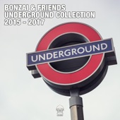 Bonzai & Friends - Underground Collection 2015 - 2017 (Part 1) artwork