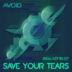 Save Your Tears (Instrumental Words Remix Edit) Song Lyrics