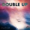 Double Up - Cory Ironside lyrics