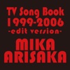 TV Song Book 1999-2006 -Edit Version-