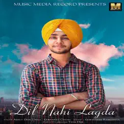 Dil Nahi Lagda - Single by Amrit Deol album reviews, ratings, credits