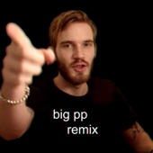 Big PP (Remix) artwork