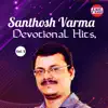 Stream & download Santhosh Varma Devotional Hits, Vol. 5