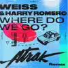 Stream & download Where Do We Go? (A-Trak Remix) - Single