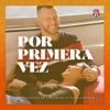 Por Primera Vez (feat. Kate Candela) - Single