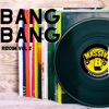 Bang Bang Riddim, Vol. 2