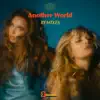 Another World (Remixes) - EP album lyrics, reviews, download