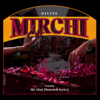 Divine - Mirchi (feat. MC Altaf, Stylo G & Phenom) - Single artwork